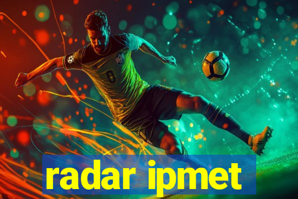 radar ipmet